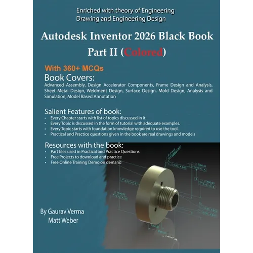 Autodesk Inventor 2026 Black Book Part II: (Colored)