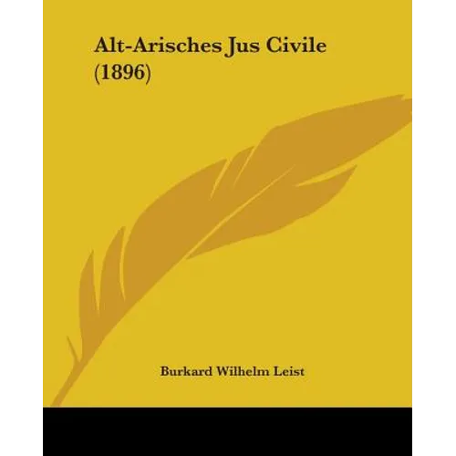 Alt-Arisches Jus Civile (1896) - Paperback
