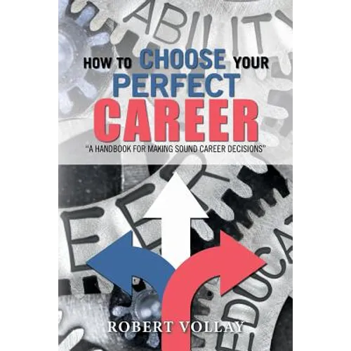 How to Choose Your Perfect Career: 