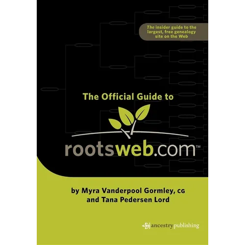 Official Guide to Rootsweb.com - Paperback