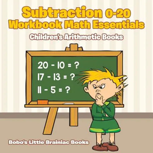 Subtraction 0-20 Workbook Math Essentials Children's Arithmetic Books - Paperback