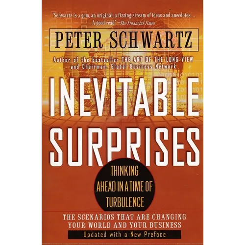 Inevitable Surprises: Thinking Ahead in a Time of Turbulence - Paperback