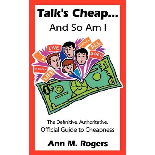 Talk's Cheap... And So Am I - Paperback
