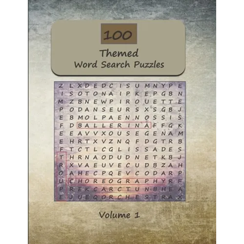 100 Themed Word Search Puzzles For Adults: Word Find and Seek Themed Brain Exercises for Adults and Seniors Volume 1 - Paperback