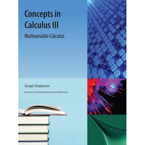 Concepts in Calculus, III: Multivariable Calculus - Paperback