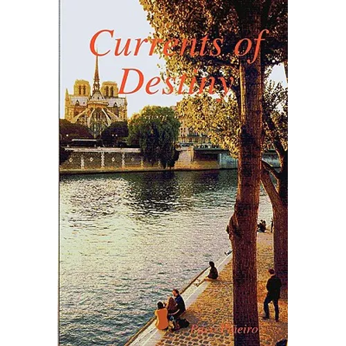 Currents of Destiny - Paperback