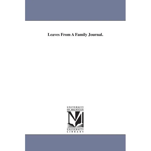 Leaves From A Family Journal. - Paperback