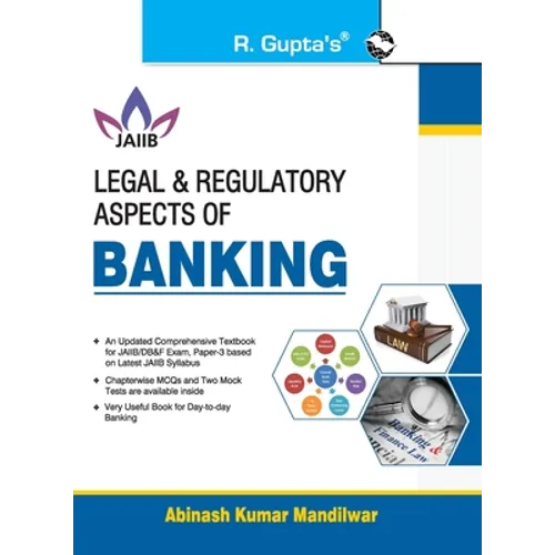 Legal & Regulatory Aspects of BANKING For JAIIB and Diploma in Banking & Finance Examination - Paperback