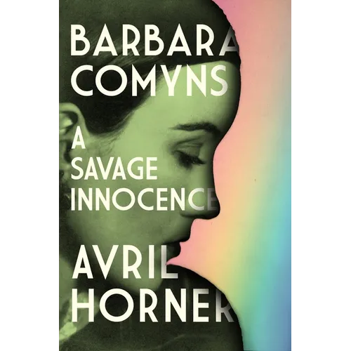 Barbara Comyns: A Savage Innocence - Paperback