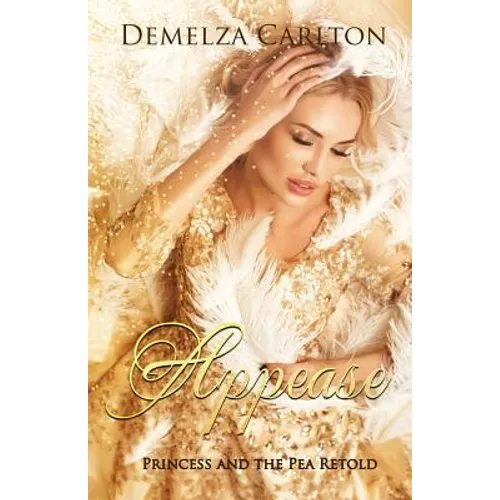 Appease: Princess and the Pea Retold - Paperback