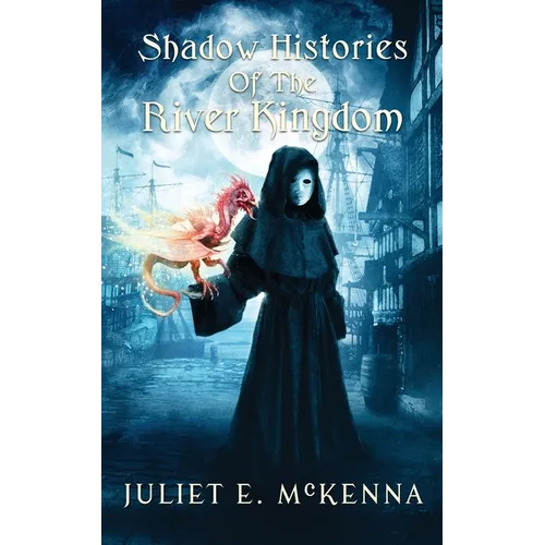 Shadow Histories of the River Kindgom - Paperback