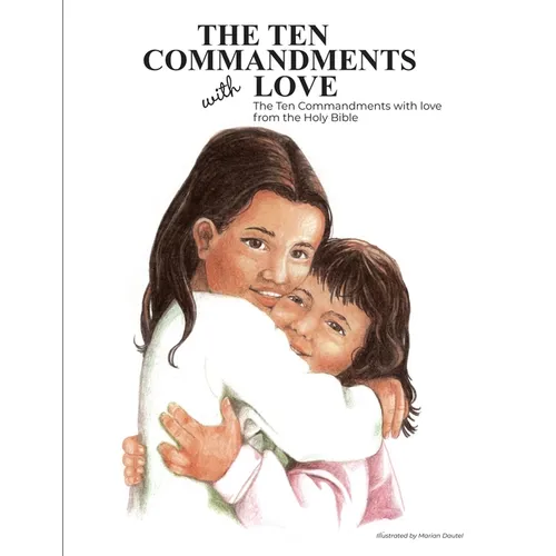 The Ten Commandments With Love - Paperback