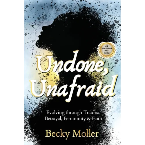 Undone, Unafraid - Paperback