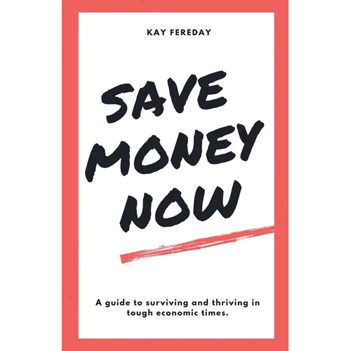Save Money Now - Paperback