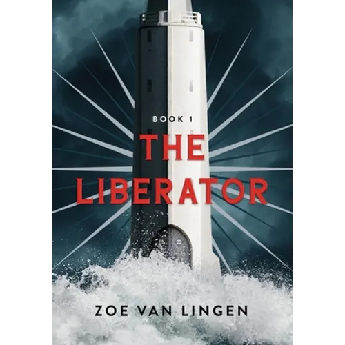 The Liberator: Book 1 - Hardcover