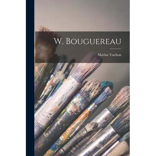 W. Bouguereau - Paperback