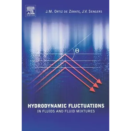 Hydrodynamic Fluctations in Fluids and Fluid Mixtures - Paperback
