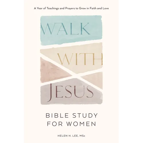 Walk with Jesus: Bible Study for Women: A Year of Teachings and Prayers to Grow in Faith and Love (with Jesus Readings) - Paperback