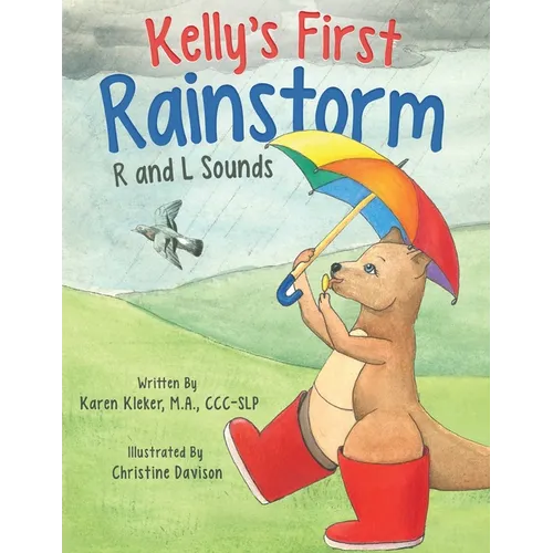 Kelly's First Rainstorm - R and L Sounds: A Speech Therapy Tool for Children Ages 5-10 Years - Paperback