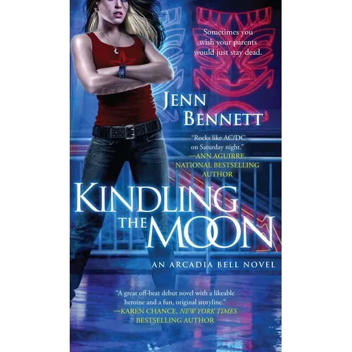 Kindling the Moon: An Arcadia Bell Novel - Paperback
