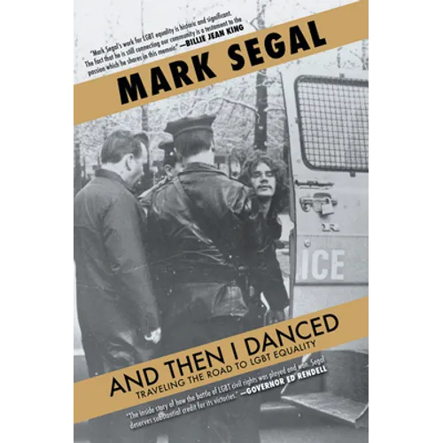 And Then I Danced: Traveling the Road to LGBT Equality - Paperback