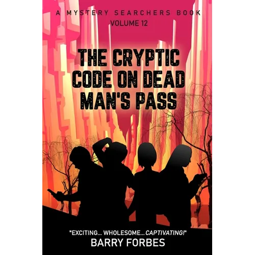 The Cryptic Code on Dead Man's Pass - Paperback