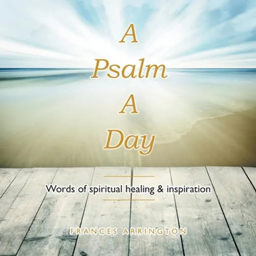 A Psalm a Day: Words of Spiritual Healing & Inspiration - Paperback