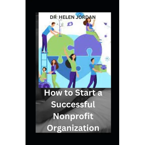 How to Start a Successful Nonprofit Organization - Paperback