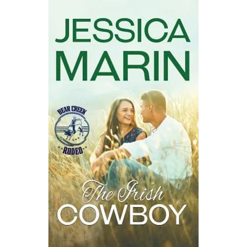The Irish Cowboy: Bear Creek Rodeo Series - Paperback