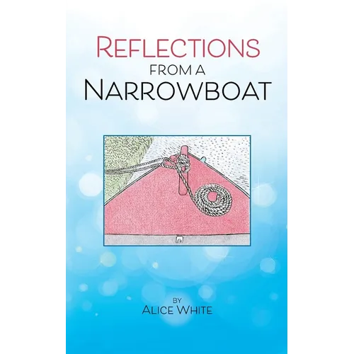 Reflections From A Narrowboat - Paperback