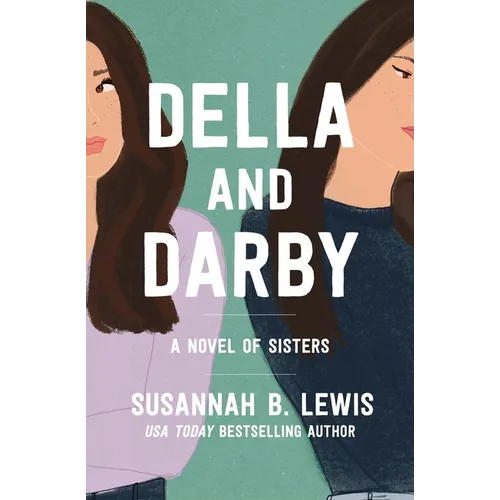 Della and Darby: A Novel of Sisters - Paperback