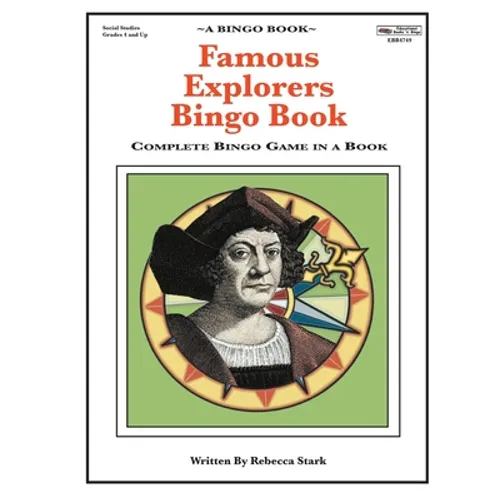 Famous Explorers Bingo Book: Complete Bingo Game In A Book - Paperback
