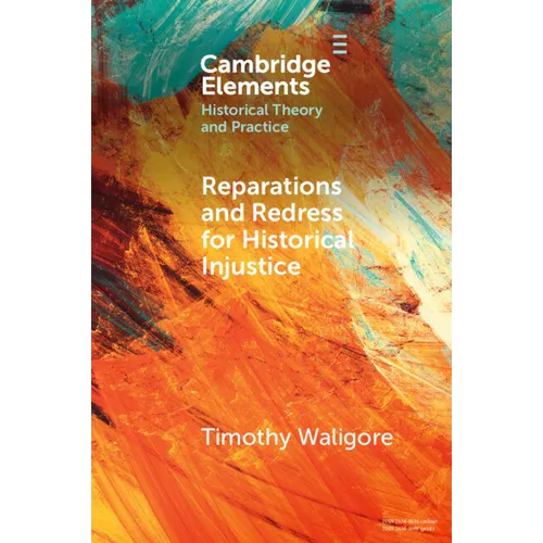 Reparations and Redress for Historical Injustice - Paperback