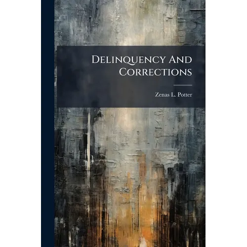 Delinquency And Corrections - Paperback