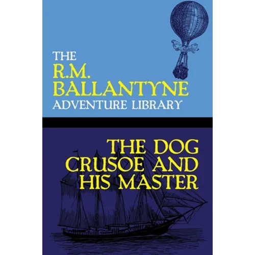 The Dog Crusoe and His Master - Paperback