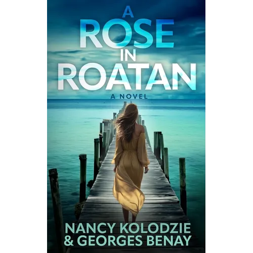 A Rose in Roatan - Paperback