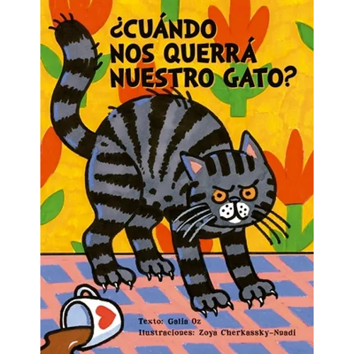 Cuando Nos Querra Nuestro Gato? - Hardcover