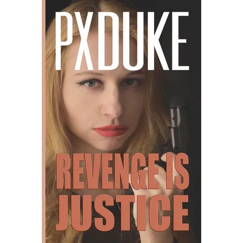Revenge Is Justice - Paperback