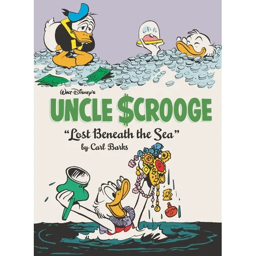 Walt Disney's Uncle Scrooge: Lost Beneath the Sea: The Complete Carl Barks Disney Library Vol. 30 - Hardcover