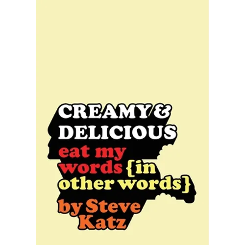Creamy and Delicious: Eat My Words (In Other Words) - Paperback