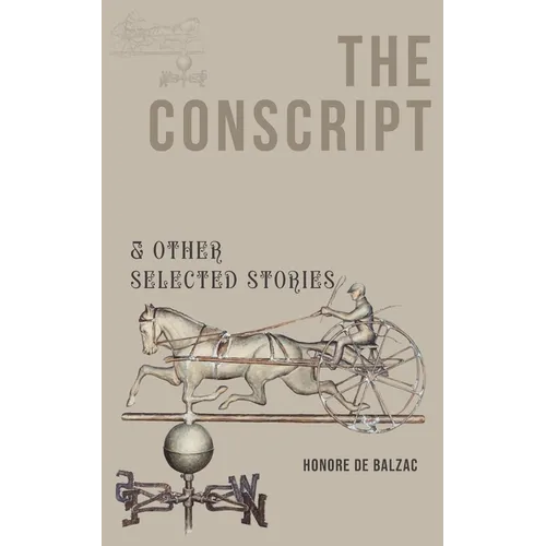 The Conscript & Other Selected Stories - Paperback