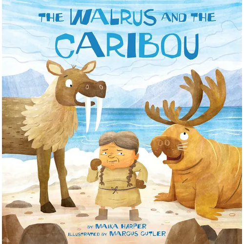 The Walrus and the Caribou - Hardcover