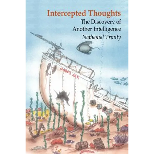 Intercepted Thoughts: The Discovery of Another Intelligence - Paperback
