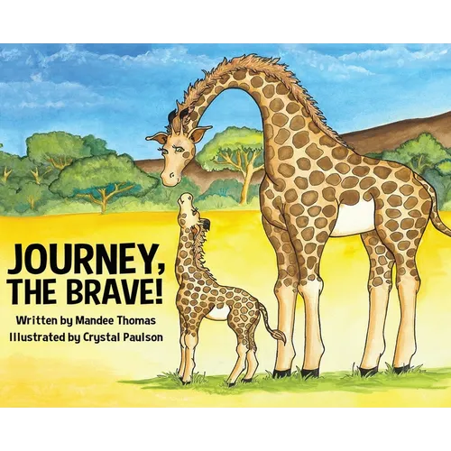 Journey, the Brave! - Hardcover