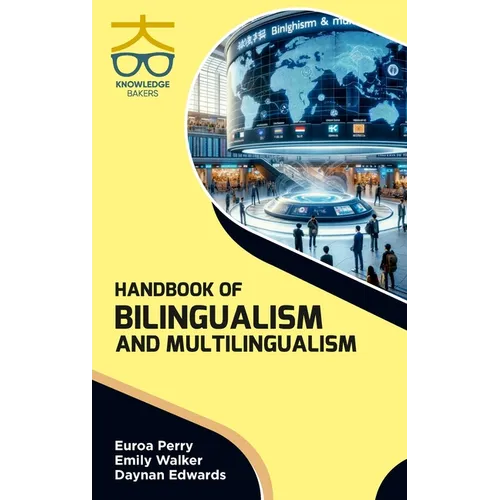 Handbook of Bilingualism and Multilingualism - Hardcover