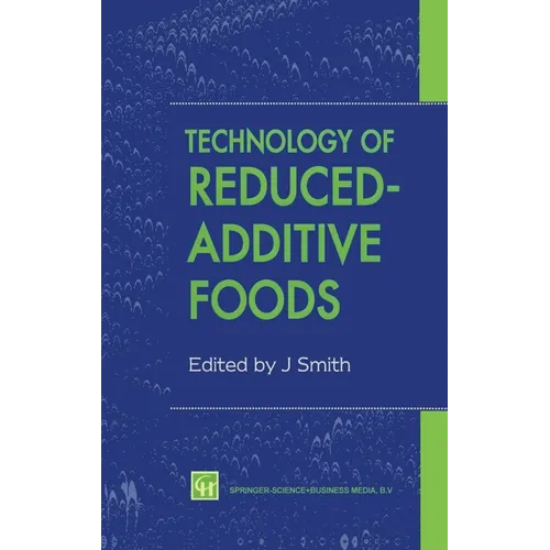 Technology of Reduced-Additive Foods - Hardcover