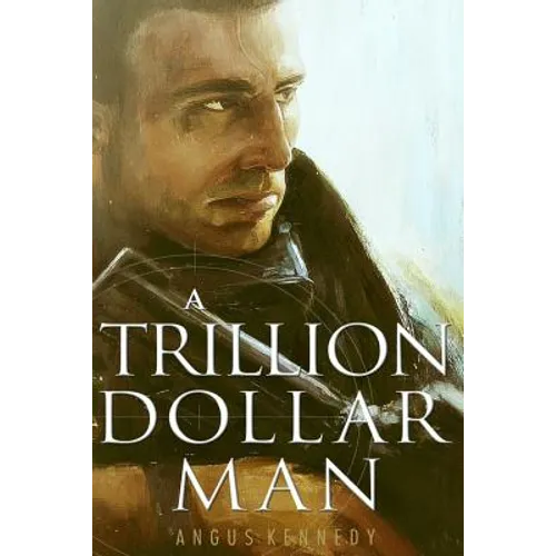A Trillion Dollar Man: The Blistering New Action Thriller - Paperback