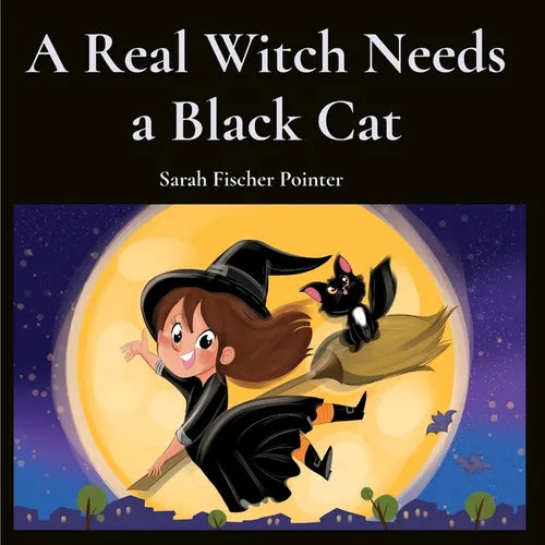 A Real Witch Needs a Black Cat - Paperback