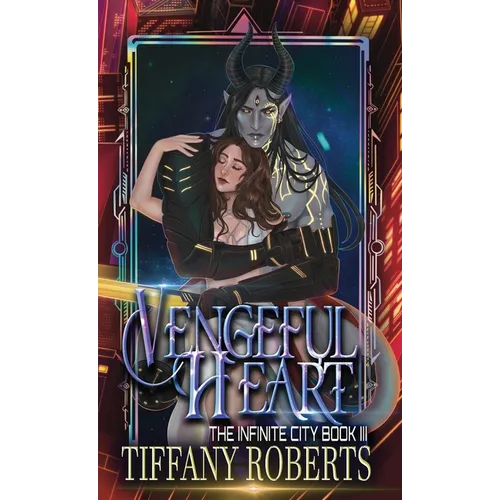 Vengeful Heart (The Infinite City #3) - Color - Hardcover