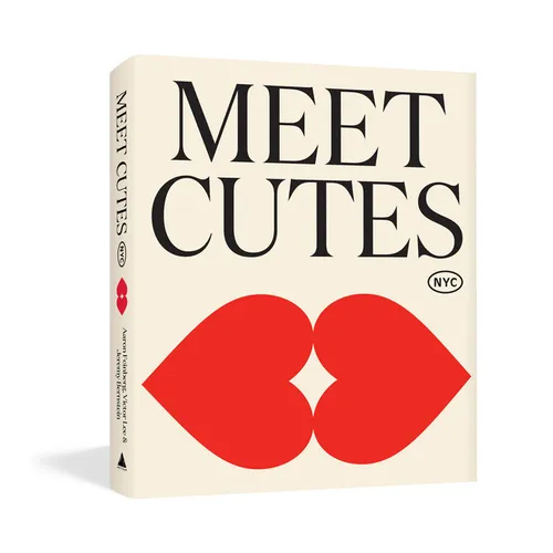 Meet Cutes NYC: True Stories of Love and Connection - Hardcover